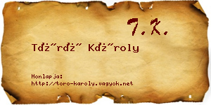 Törő Károly névjegykártya